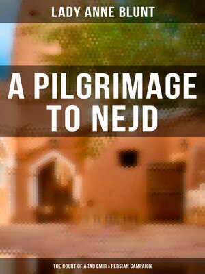 cover image of A Pilgrimage to Nejd
